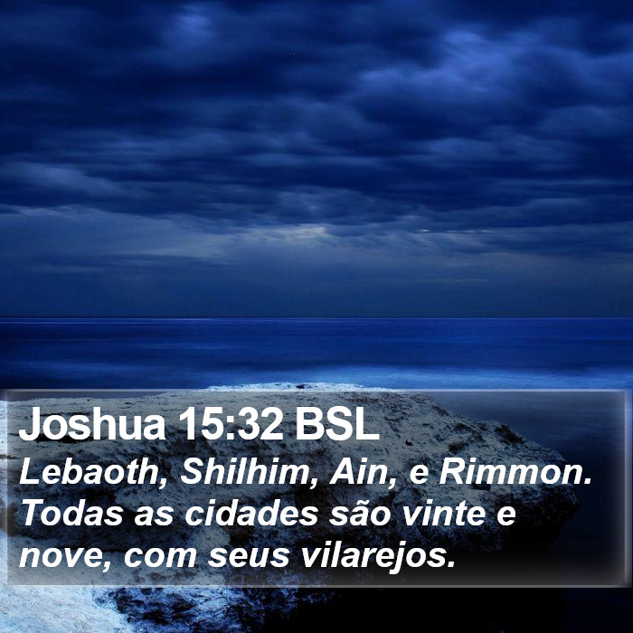 Joshua 15:32 BSL Bible Study