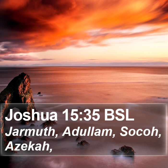 Joshua 15:35 BSL Bible Study