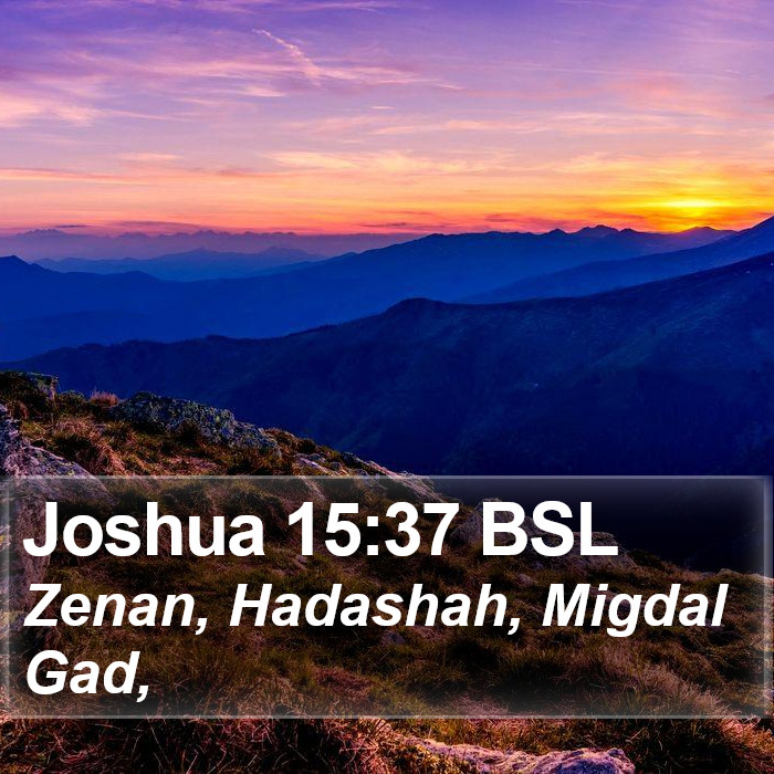 Joshua 15:37 BSL Bible Study