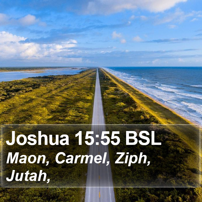 Joshua 15:55 BSL Bible Study