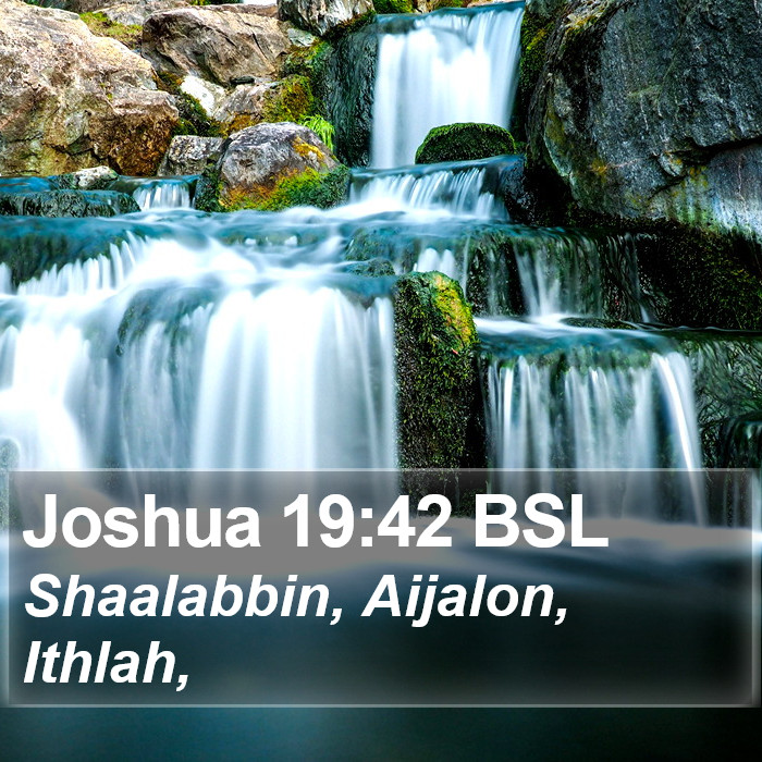 Joshua 19:42 BSL Bible Study