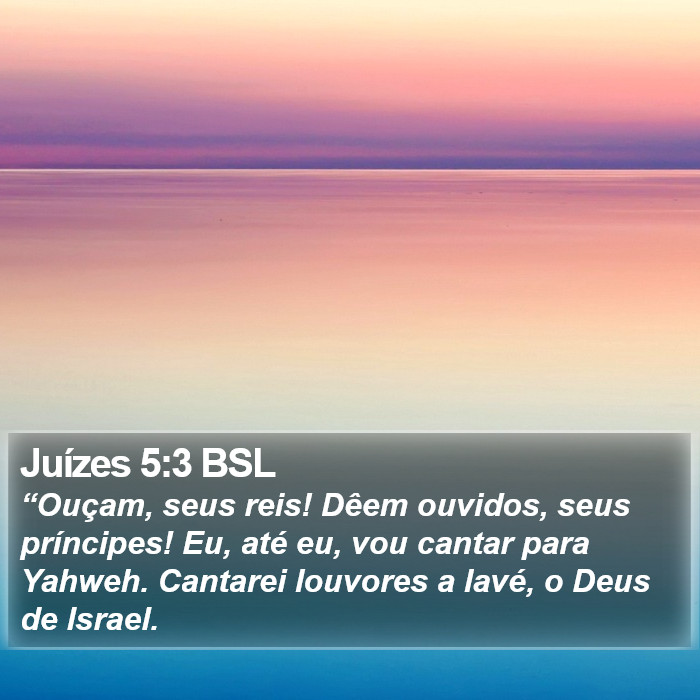 Juízes 5:3 BSL Bible Study