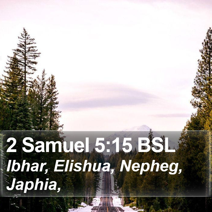 2 Samuel 5:15 BSL Bible Study