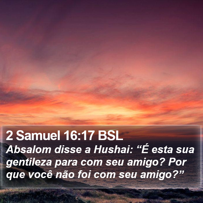 2 Samuel 16:17 BSL Bible Study