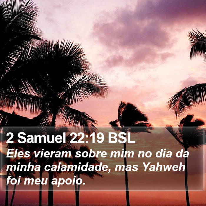 2 Samuel 22:19 BSL Bible Study