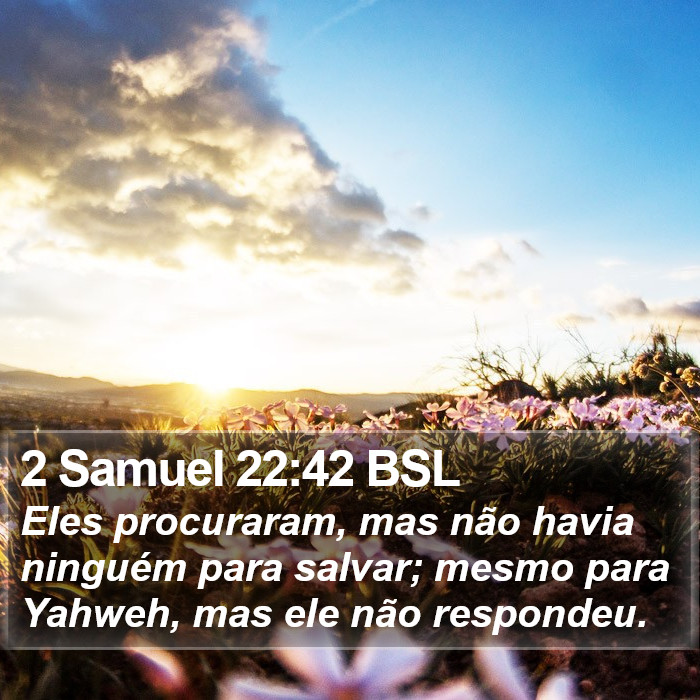 2 Samuel 22:42 BSL Bible Study