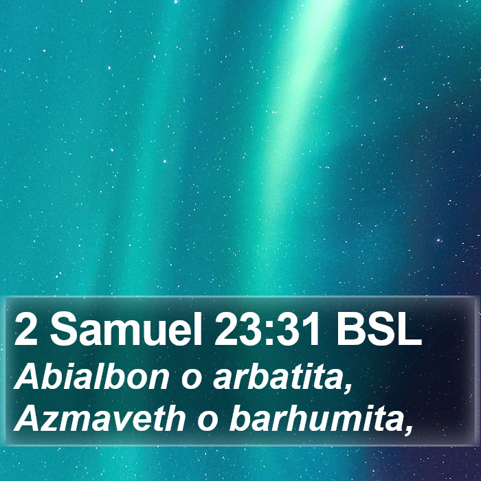 2 Samuel 23:31 BSL Bible Study