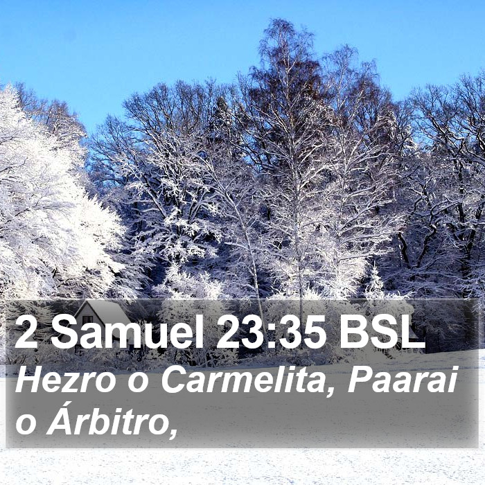 2 Samuel 23:35 BSL Bible Study