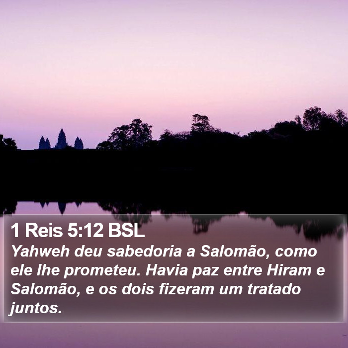 1 Reis 5:12 BSL Bible Study