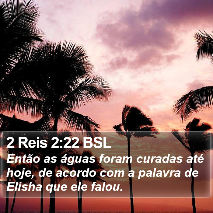 2 Reis 2:22 BSL Bible Study