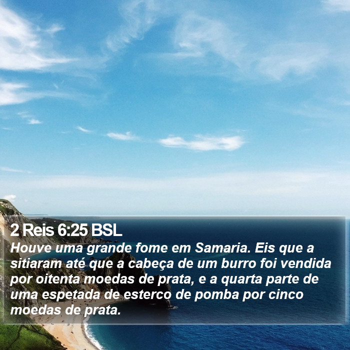 2 Reis 6:25 BSL Bible Study