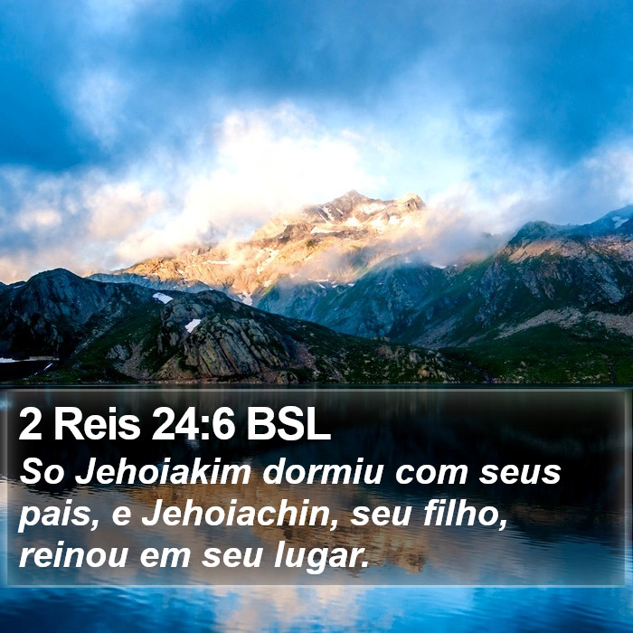2 Reis 24:6 BSL Bible Study
