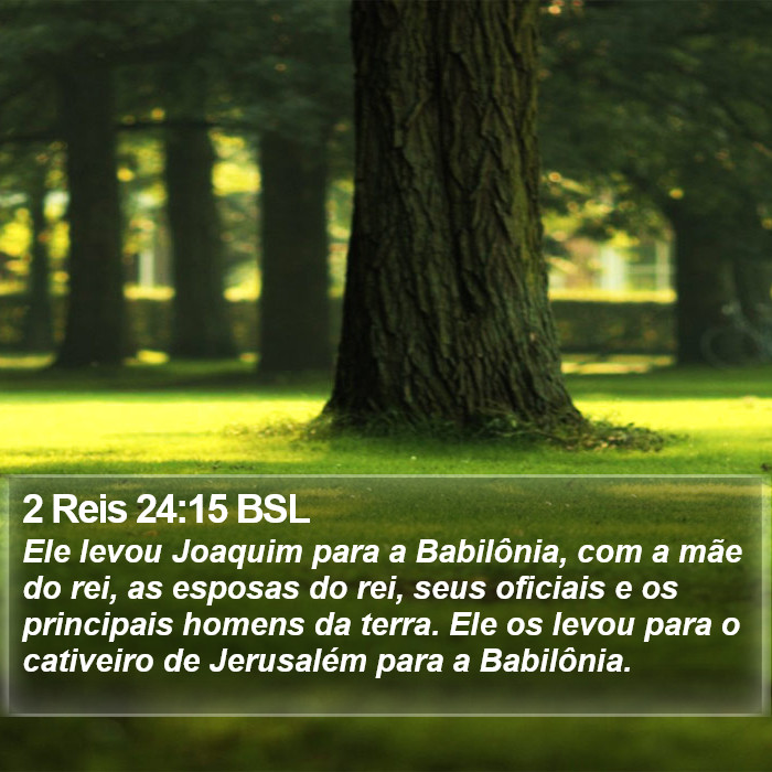 2 Reis 24:15 BSL Bible Study