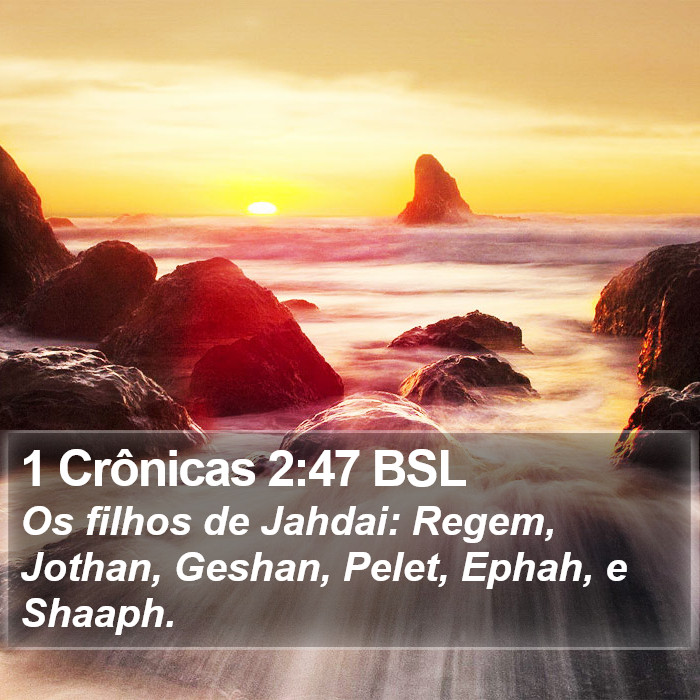 1 Crônicas 2:47 BSL Bible Study