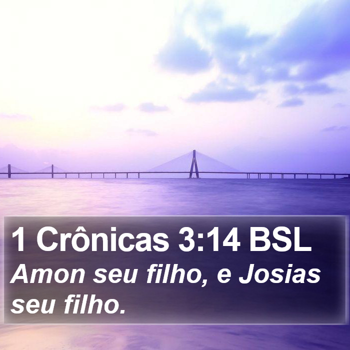 1 Crônicas 3:14 BSL Bible Study