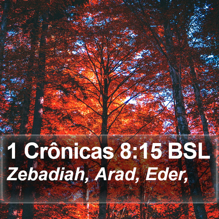 1 Crônicas 8:15 BSL Bible Study