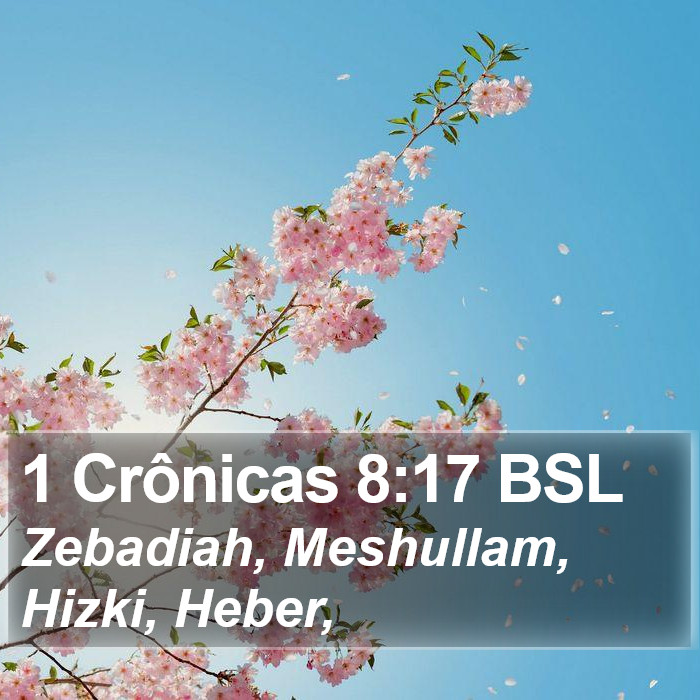 1 Crônicas 8:17 BSL Bible Study