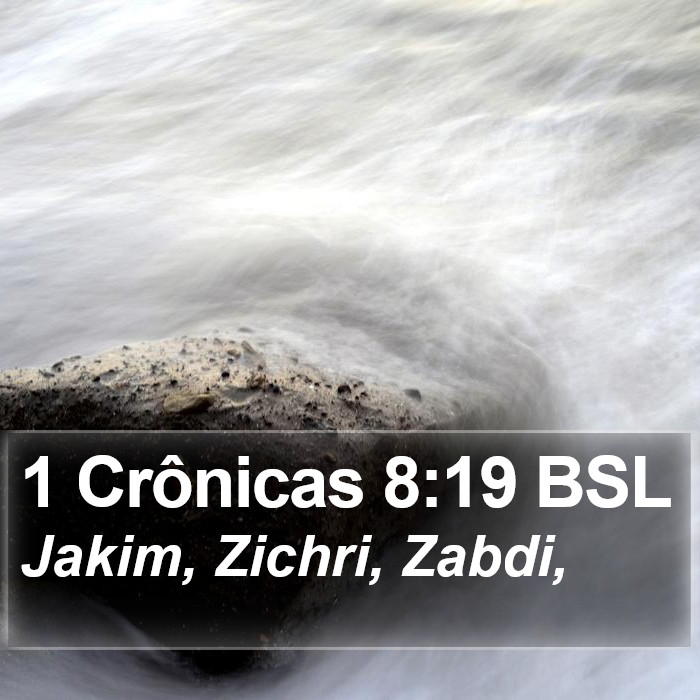 1 Crônicas 8:19 BSL Bible Study