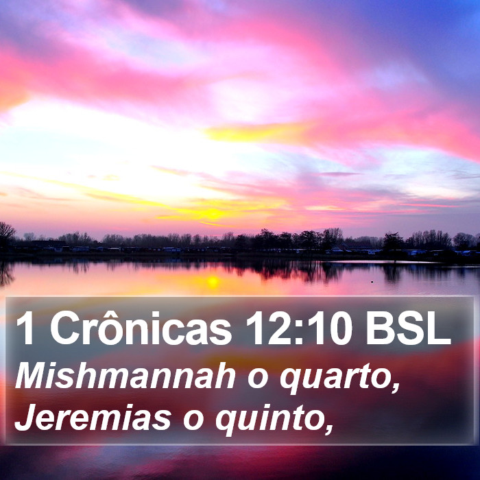 1 Crônicas 12:10 BSL Bible Study