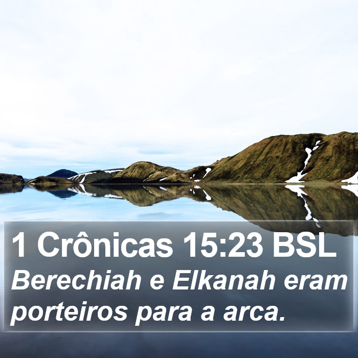 1 Crônicas 15:23 BSL Bible Study