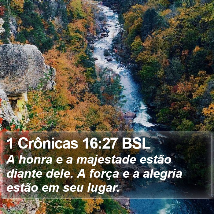 1 Crônicas 16:27 BSL Bible Study