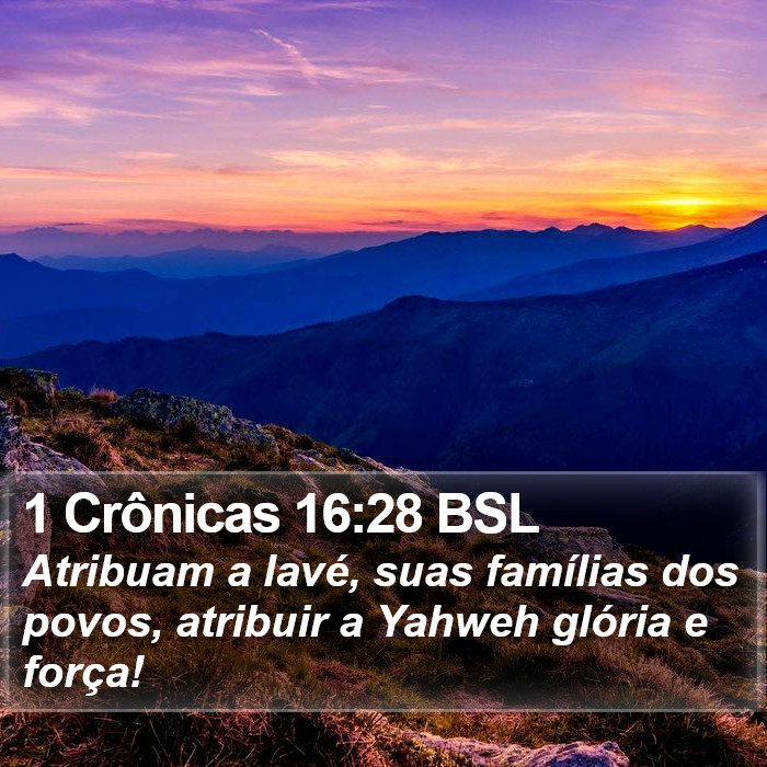 1 Crônicas 16:28 BSL Bible Study