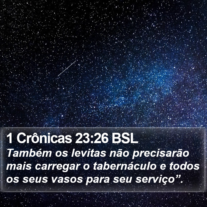 1 Crônicas 23:26 BSL Bible Study