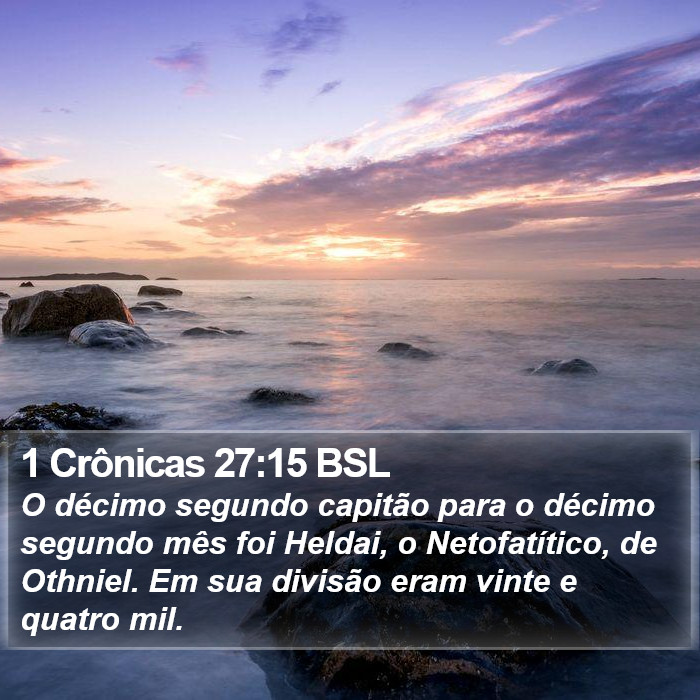 1 Crônicas 27:15 BSL Bible Study