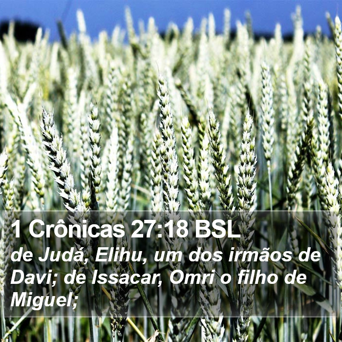 1 Crônicas 27:18 BSL Bible Study