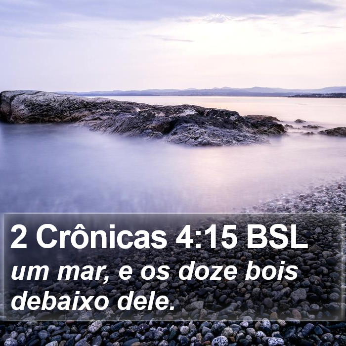 2 Crônicas 4:15 BSL Bible Study