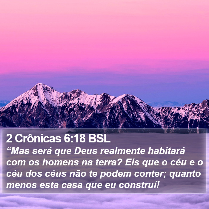 2 Crônicas 6:18 BSL Bible Study