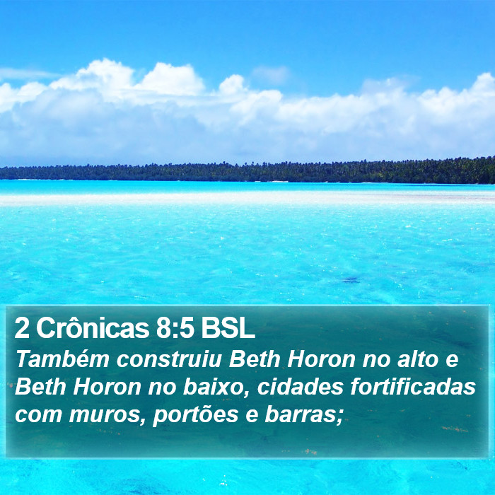 2 Crônicas 8:5 BSL Bible Study