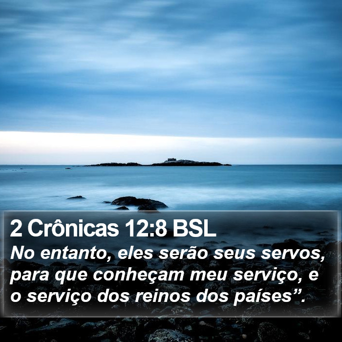 2 Crônicas 12:8 BSL Bible Study