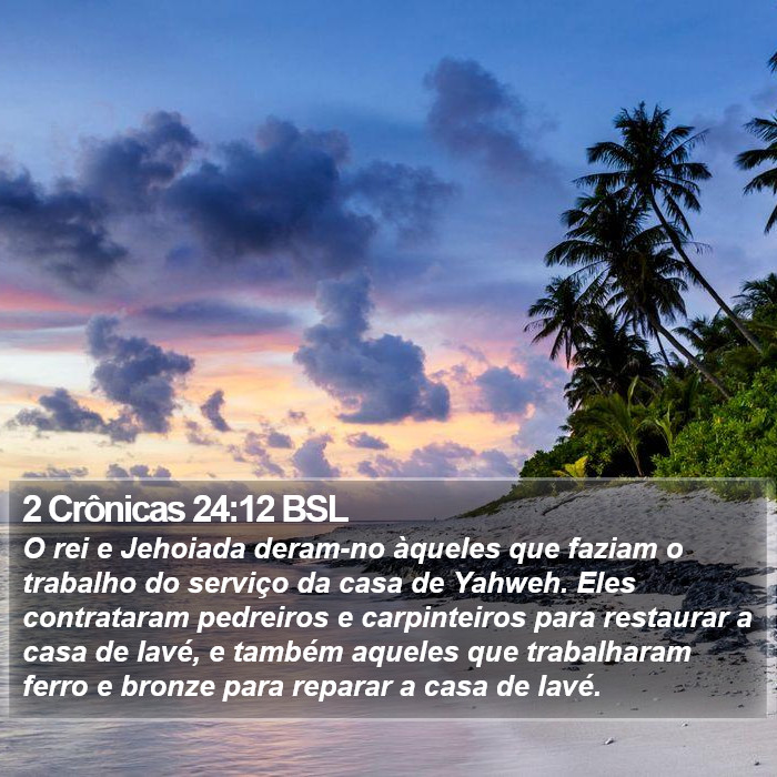 2 Crônicas 24:12 BSL Bible Study