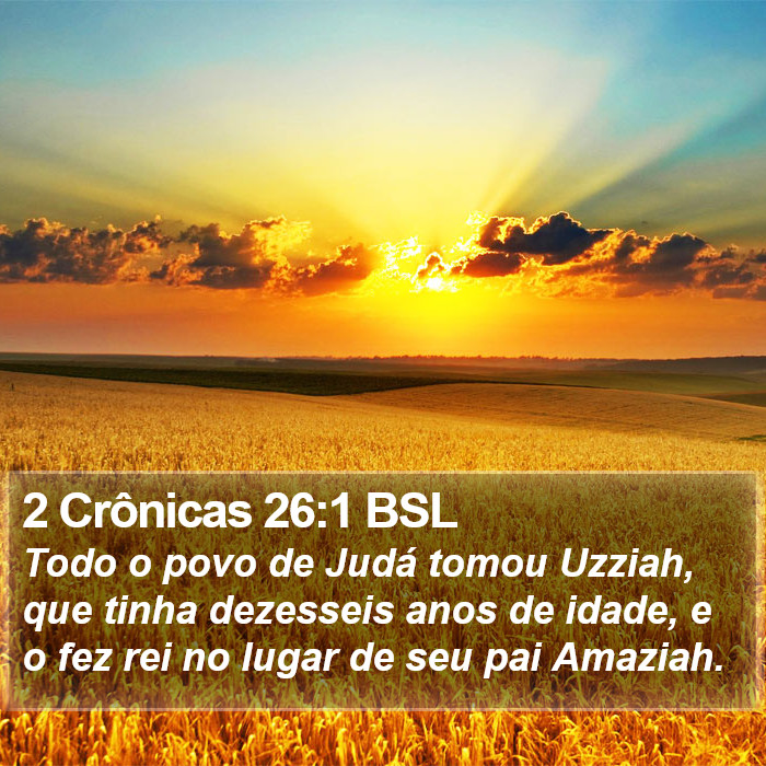 2 Crônicas 26:1 BSL Bible Study