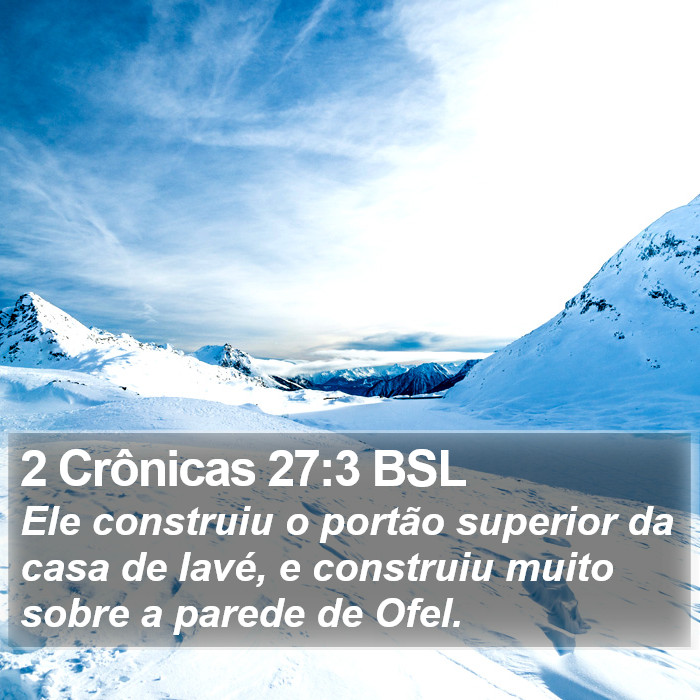 2 Crônicas 27:3 BSL Bible Study