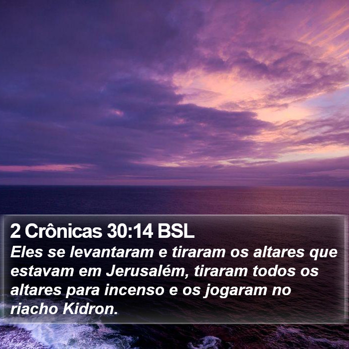 2 Crônicas 30:14 BSL Bible Study