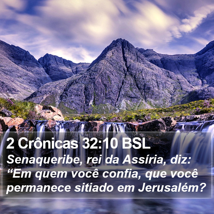 2 Crônicas 32:10 BSL Bible Study