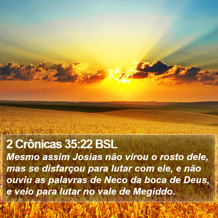 2 Crônicas 35:22 BSL Bible Study