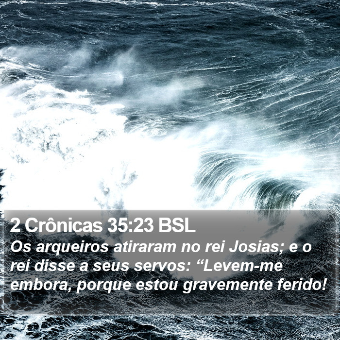 2 Crônicas 35:23 BSL Bible Study