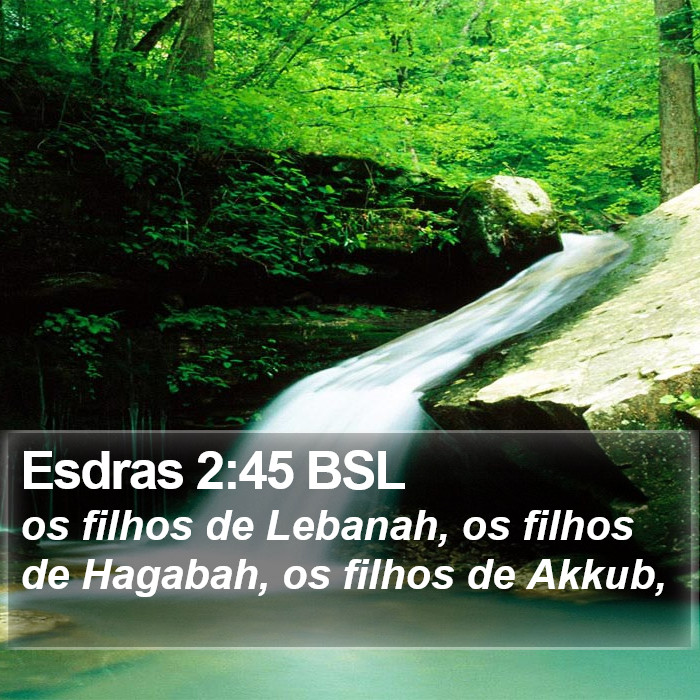 Esdras 2:45 BSL Bible Study