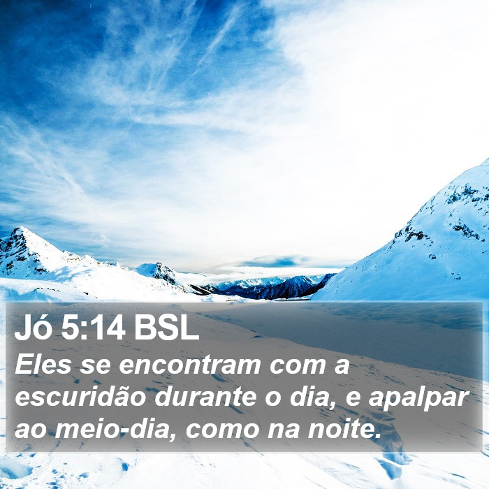 Jó 5:14 BSL Bible Study