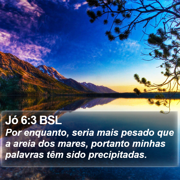 Jó 6:3 BSL Bible Study