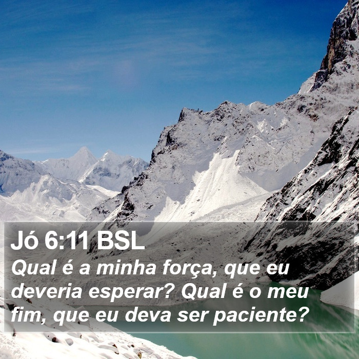 Jó 6:11 BSL Bible Study