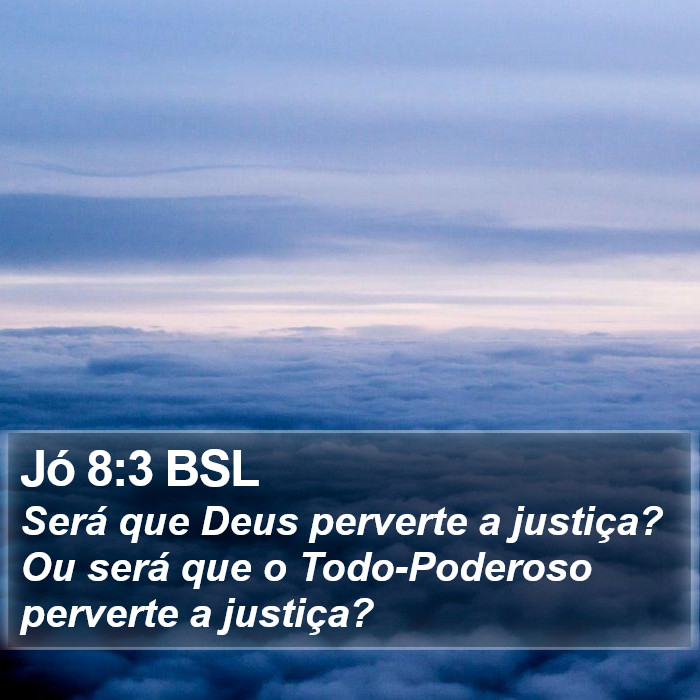 Jó 8:3 BSL Bible Study