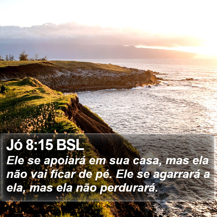 Jó 8:15 BSL Bible Study