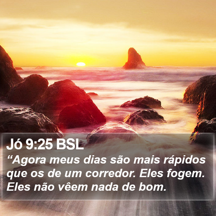 Jó 9:25 BSL Bible Study