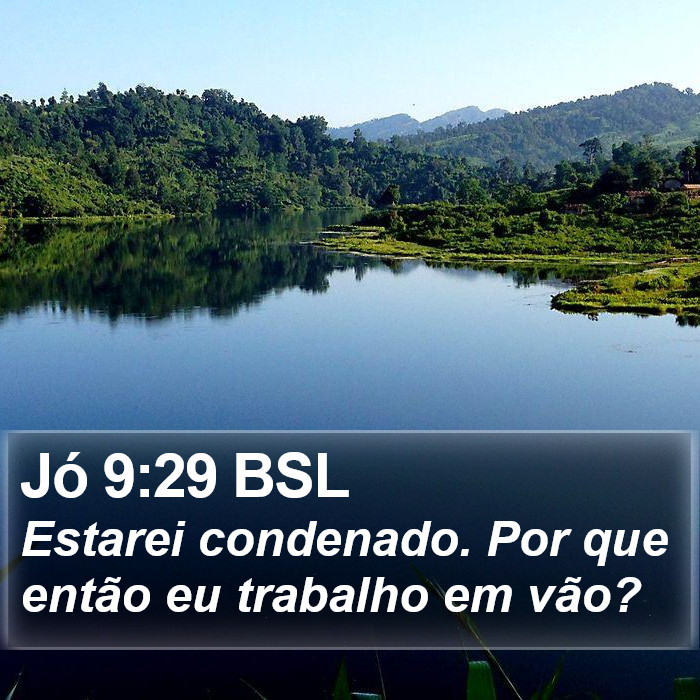 Jó 9:29 BSL Bible Study