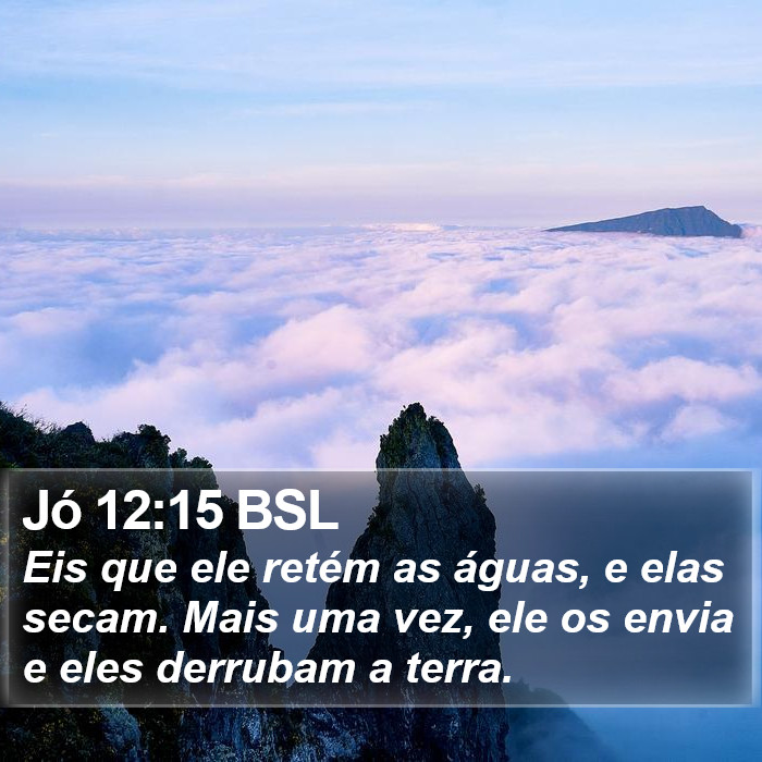 Jó 12:15 BSL Bible Study