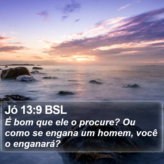 Jó 13:9 BSL Bible Study